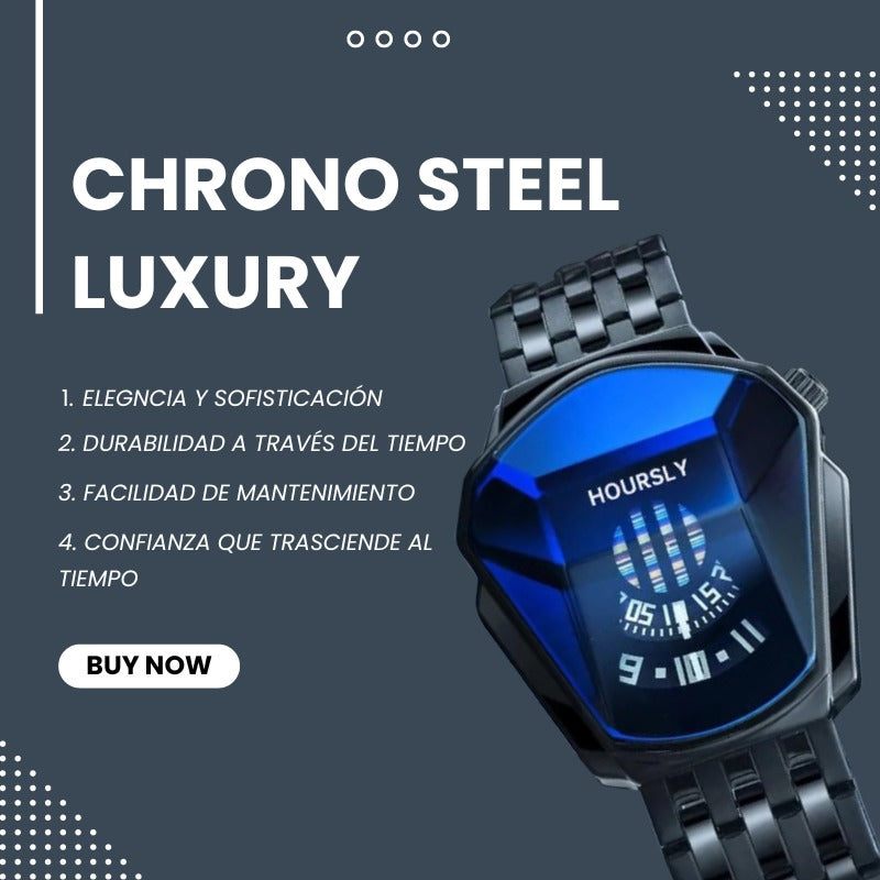 RELOJ LUXURY  -  CHRONO STEEL™